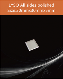 LYSO Ce scintilltion crystal, Cerium doped Lutetium Yttrium Silicate scintillation crystal, LYSO Ce scintillator crystal, 30x30x5mm